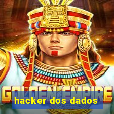 hacker dos dados